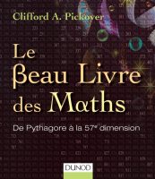 Le beau livre des maths - Clifford A. Pickover