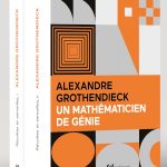 Alexandre Grothendieck --- Récoltes et semailles --- Réflexions et témoignages sur un passé de mathématicien --- 2023