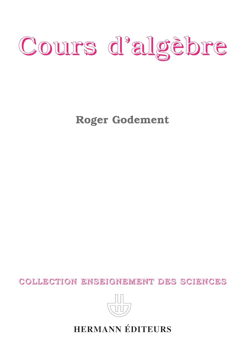 N°62 --- Éléments de Mathématiques --- Nicolas Bourbaki