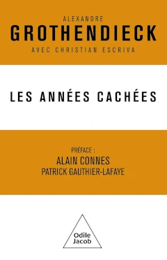 Grothendieck --- Les années cachées