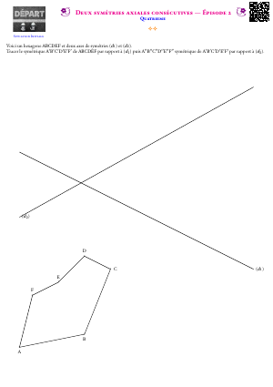 Deux symétries axiales consécutives --- Épisode 2