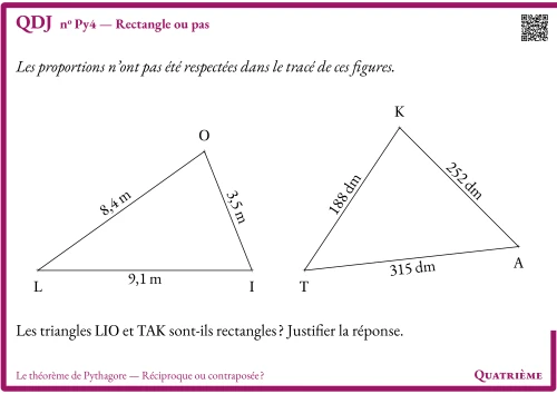 Question Du Jour --- Le théorème de Pythagore --- Réciproque ou contraposée ? --- Rectangle ou pas