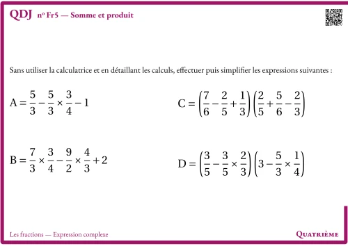 Question Du Jour --- Les fractions --- Expression complexe --- Somme et produit