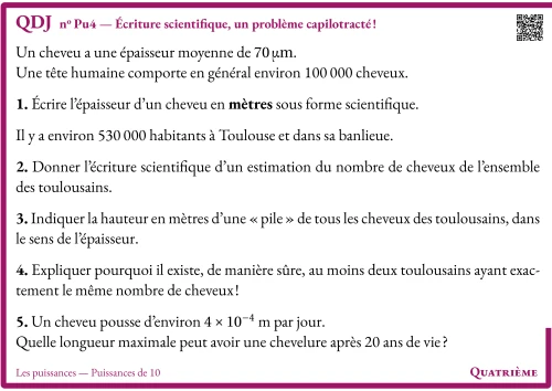 Question Du Jour --- Les puissances --- Puissances de 10 --- Écriture scientifique, un problème capilotracté !
